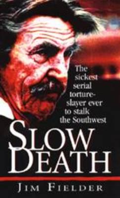 Slow Death