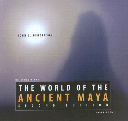 The World of the Ancient Maya