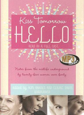 Kiss Tomorrow Hello