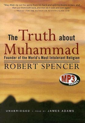 The Truth About Muhammad