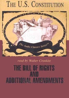 The Bill of Rights and Additional Amendments