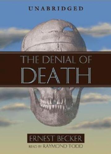 The Denial of Death Lib/E