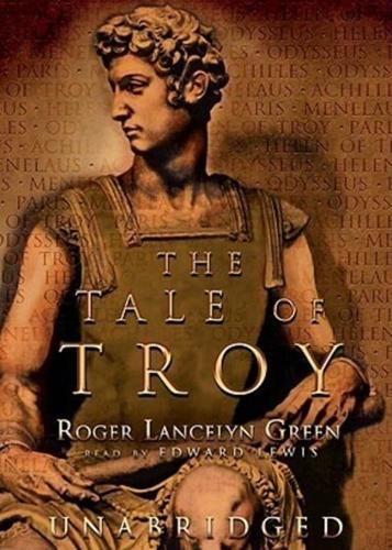 The Tale of Troy Lib/E