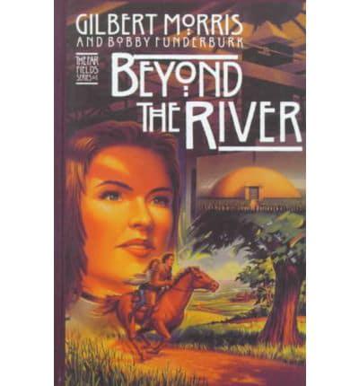 Beyond the River