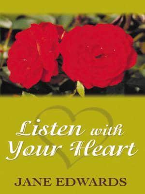 Listen With Your Heart