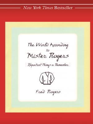 The World According to Mister Rogers