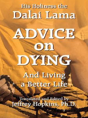 Advice on Dying and Living a Better Life