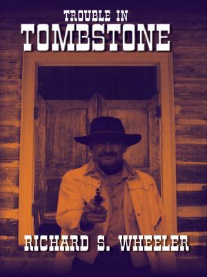 Trouble in Tombstone