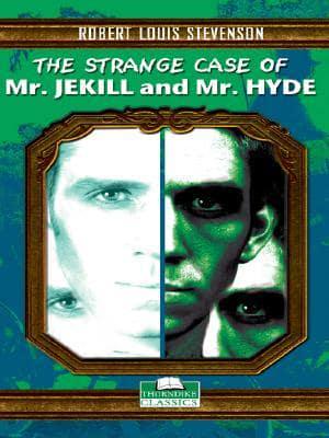 The Strange Case of Dr. Jekyll and Mr. Hyde