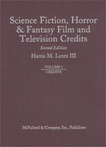 Science Fiction, Horror & Fantasy Film and Television Credits