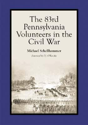 The 83rd Pennsylvania Volunteers in the Civil War