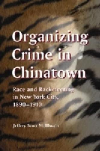 Organizing Crime in Chinatown