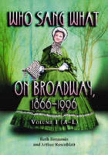 Who Sang What on Broadway, 1866-1996