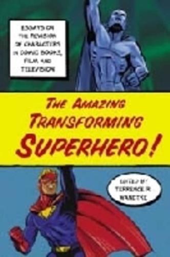 The Amazing Transforming Superhero!