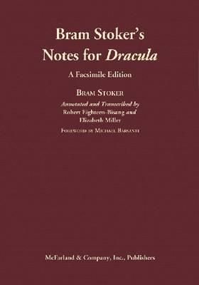 Bram Stoker's Notes for Dracula