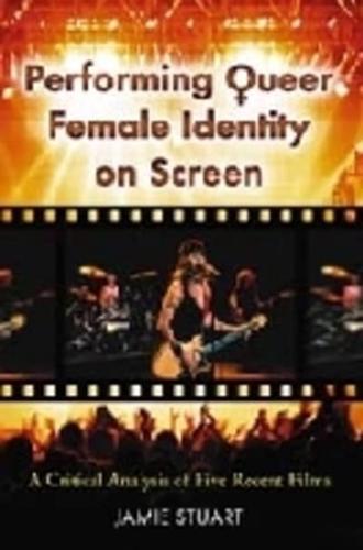 Performing Queer Female Identity on Screen