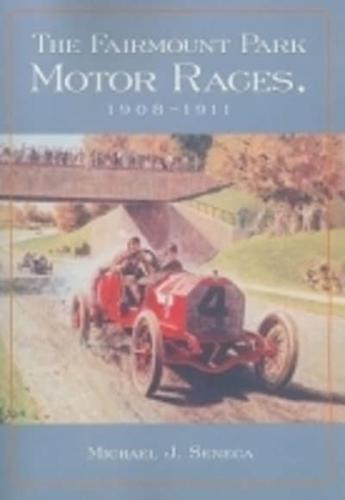 The Fairmount Park Motor Races, 1908-1911