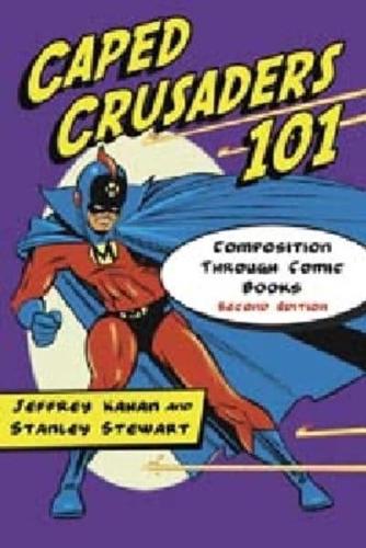 Caped Crusaders 101: Composition Through Comic Books (Updated, Expanded)