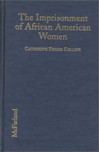 The Imprisonment of African American Women