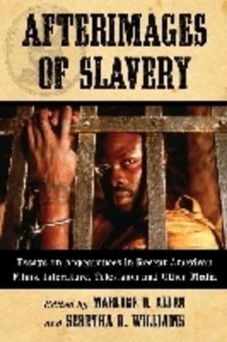 Afterimages of Slavery