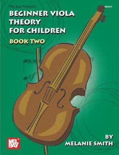 Mel Bay Presents Beginner Viola Theory for Children, Book 2