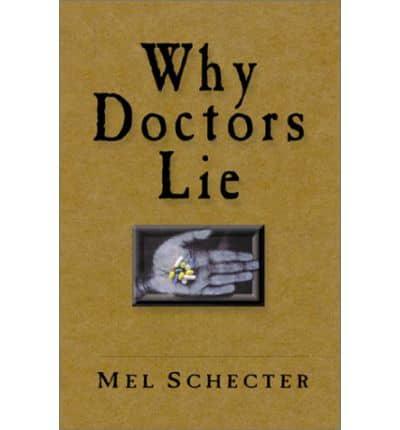 Why Doctors Lie