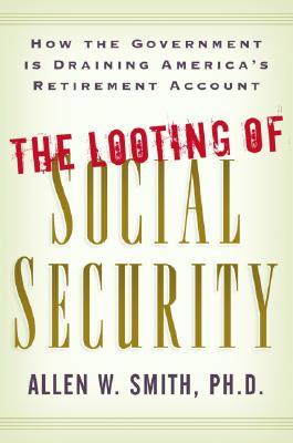 The Looting of Social Security