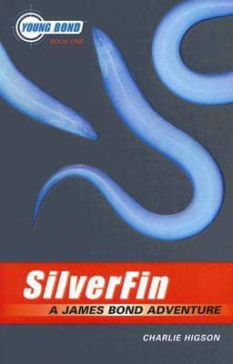 The Young Bond Series, Book One Silverfin (A James Bond Adventure)