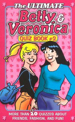 Ultimate Betty & Veronica Quiz Book, The - Book #2