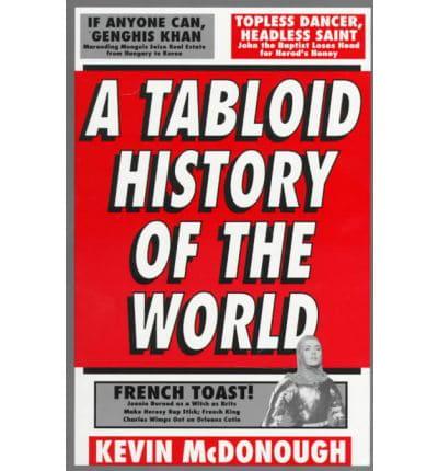 A Tabloid History of the World