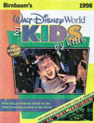 Walt Disney World for Kids, by Kids
