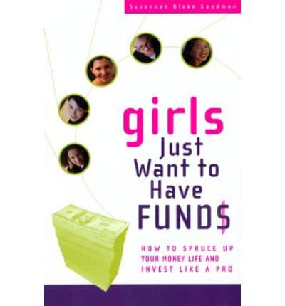 Girls Just Want to Have Funds