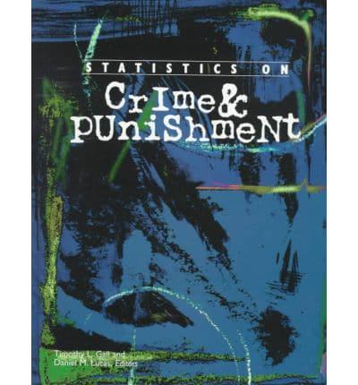 Statistics on Crime & Punishment