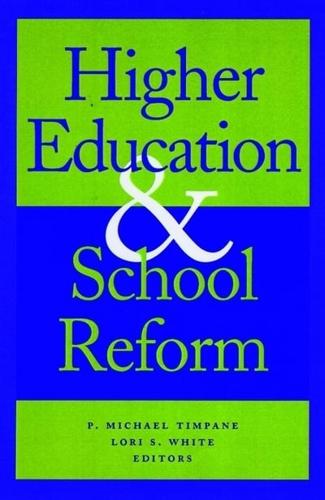 Higher Education and School Reform