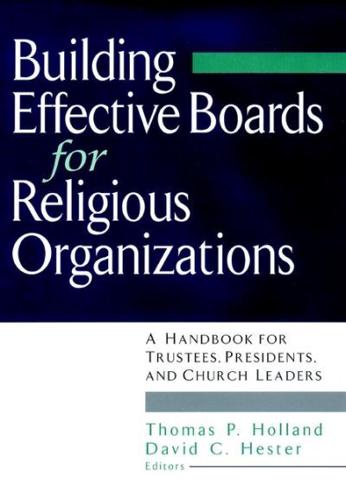 Building Effective Boards for Religious Organizations