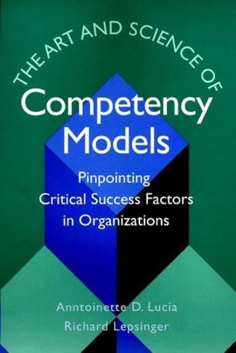 The Art and Science of Competency Models