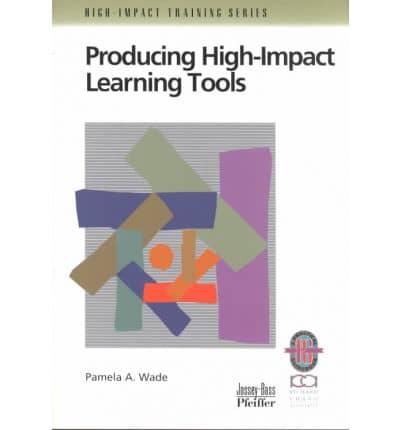 Producing High-Impact Learning Tools