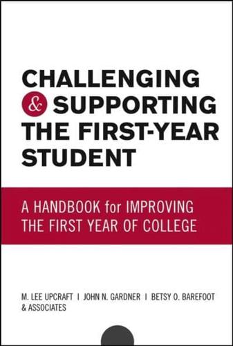 Challenging and Supporting the First-Year Student