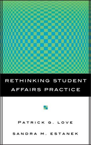 Rethinking Student Affairs Practice