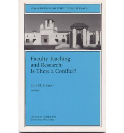 Faculty Research Teaching Conflict 90 ? (Issue 90: New Directions for Institutional Res Earch-Ir)
