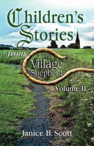 Children's Stories from the Village Shepherd, Volume II