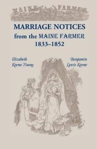 Marriage Notices from the Maine Farmer, 1833-1852