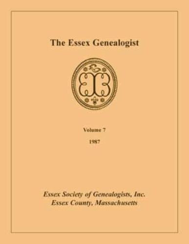 The Essex Genealogist, Volume 7, 1987