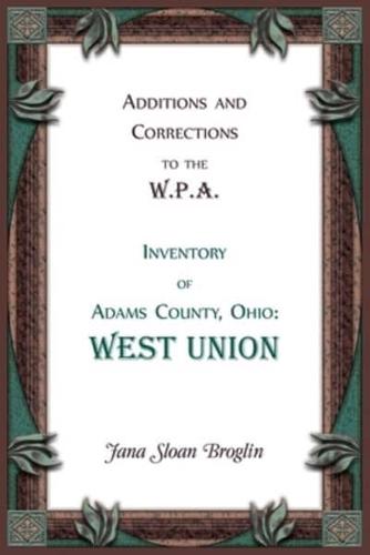 Additions and Corrections to the W.P.A. Inventory of Adams County, Ohio