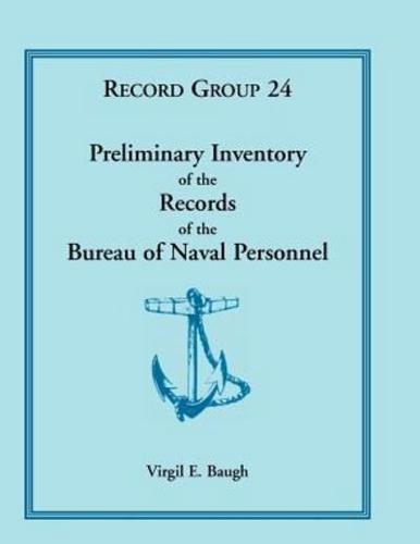 Preliminary Inventory of the Records of the Bureau of Naval Personnel