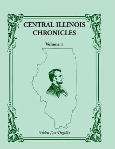 Central Illinois Chronicles, Volume 1