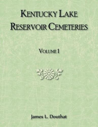 Kentucky Lake Reservoir Cemeteries, Volume 1