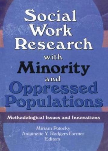 Social Work Research With Minority and Oppressed Populations