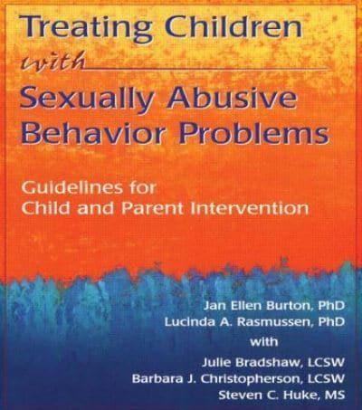 Treating Children With Sexually Abusive Behavior Problems
