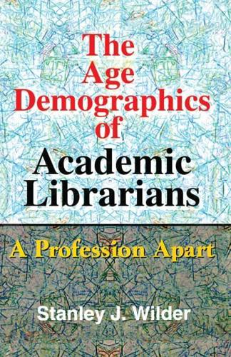 The Age Demographics of Academic Librarians